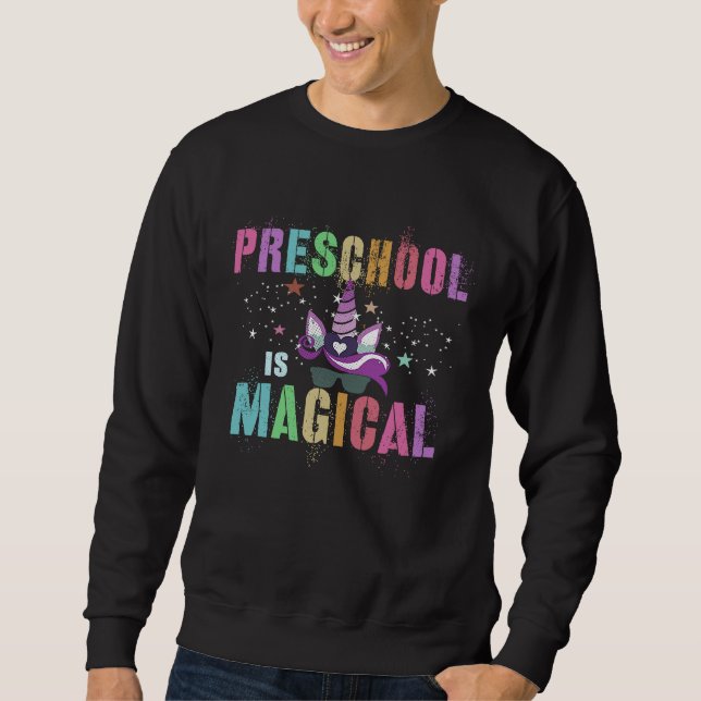 Cool PRESCHOOL IS MAGICAL PreK I'm Unicorn Teacher Sweatshirt (Vorderseite)