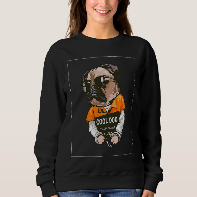 Cool Pug  Pug with Glasses and Handcuffs Sweatshirt (Vorderseite)