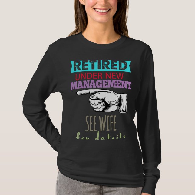 Cool Retirement Men Under The Wife For Details  Fo T-Shirt (Vorderseite)