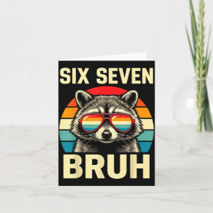 Cool Retro Sechs Sieben Bruh Waschbär Sungles Meme Karte