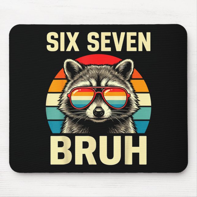 Cool Retro Six Seven Bruh Raccoon Sungles Meme 67  Mousepad (Vorne)