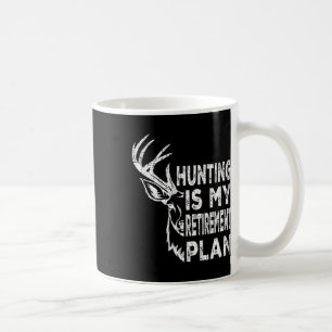 Cool Ruhestand Jagd ist mein Rentenplan Angeln Kaffeetasse