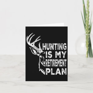 Cool Ruhestand Jagd Ist Mein Rentenplan Angeln Karte