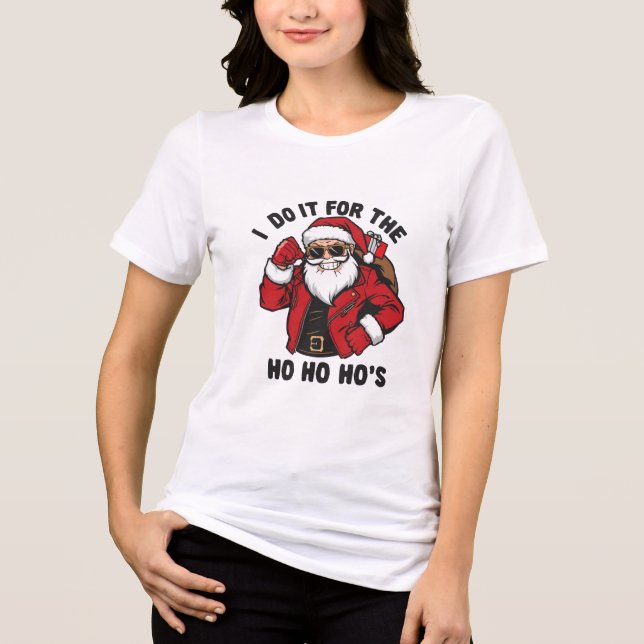 Cool Santa I Do It For The Ho Ho Hos  Tri-Blend Shirt (Vorderseite)