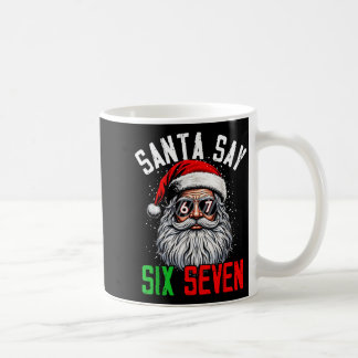 Cool Santa Says Six Seven Funny Christmas 67 Meme Kaffeetasse