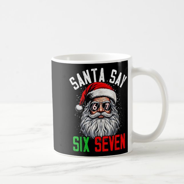 Cool Santa Says Six Seven Funny Christmas 67 Meme  Kaffeetasse (Rechts)