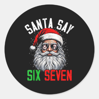 Cool Santa Says Six Seven Funny Christmas 67 Meme Runder Aufkleber