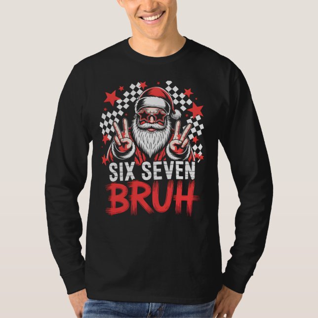 Cool Santa with sunglasses - Six Seven BRUH T-Shirt (Vorderseite)