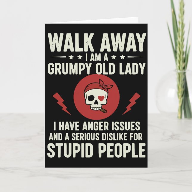 Cool Sarcastic Quote Walk Away I Am A Grumpy Old Karte (Vorderseite)