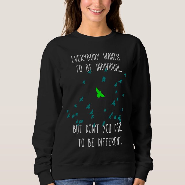Cool Saying Individual Different Tolerance Sweatshirt (Vorderseite)