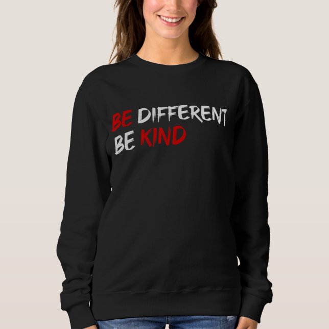Cool sein, dass sich das Design von Art unterschei Sweatshirt (Vorderseite)