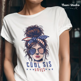 Cool Sis Votes Vintag Messy Hair Lady Election T-Shirt