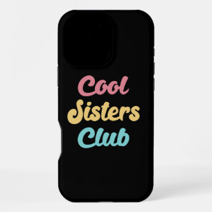 Cool Sisters Club II iPhone 16 Pro Max Hülle