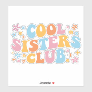 Cool Sisters Club III Aufkleber