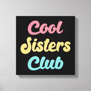 Cool Sistre Club II Leinwanddruck