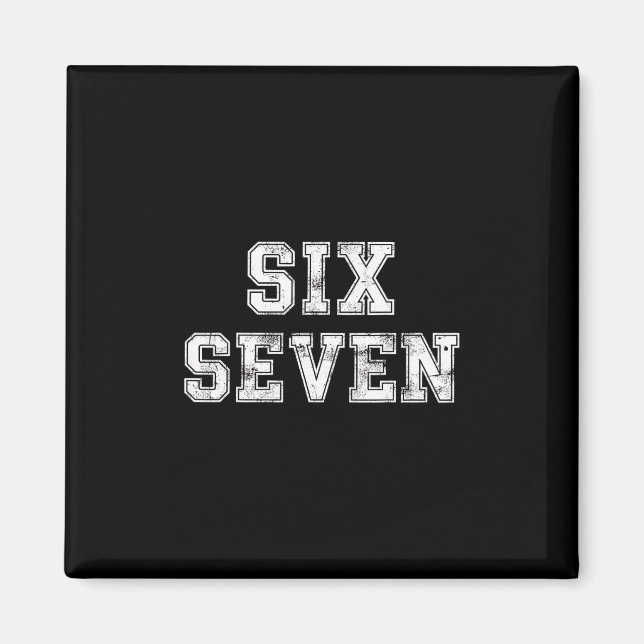 Cool Six Seven Zahl Gen Alpha Slang 6 7 Trend Magnet (Vorne)