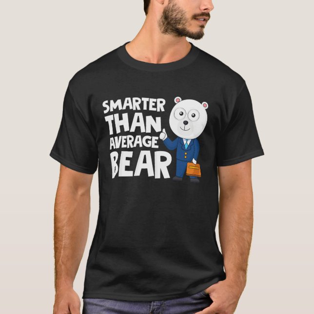 Cool Smarter Than Average Bear Polar Bear T-Shirt (Vorderseite)