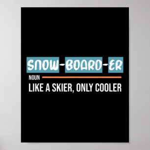 Cool Snowboarder Shirt Funny Winter Snowboarden T Poster