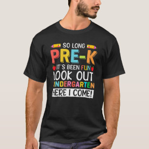 Cool so lange Pre K Kindergarten hier komme ich Gr T-Shirt
