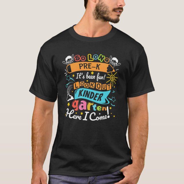 Cool So Long Pre K Kindergarten Here I Come  Gradu T-Shirt (Vorderseite)
