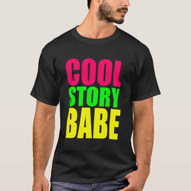 COOL STORY BABE - Neon Colors T-Shirt (Vorderseite)