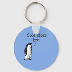 "Cool story bro" Alberner Pinguin Schlüsselanhänger