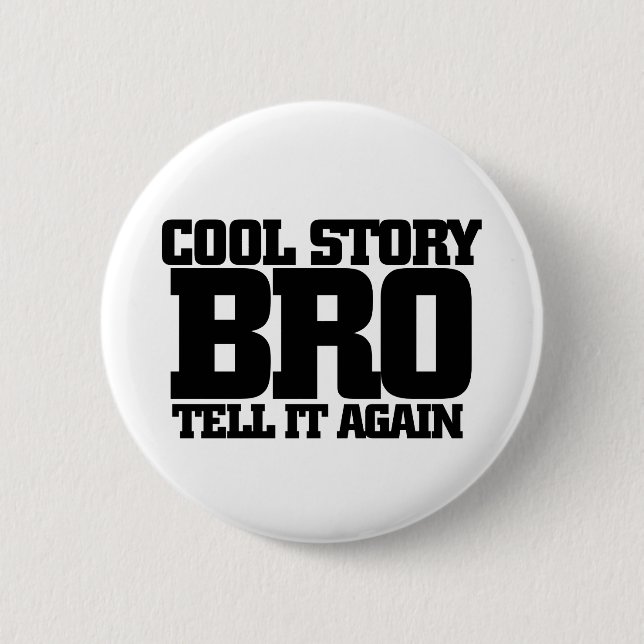 Cool story bro button (Vorderseite)