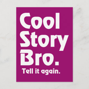 Cool Story Bro. Erzählen Sie es noch einmal.3 Postkarte