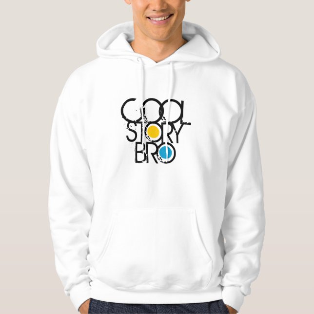 Cool Story Bro Hoodie (Vorderseite)