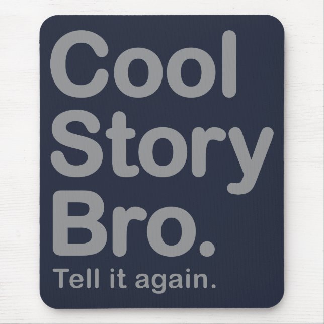 Cool Story Bro Mousepad (Vorne)