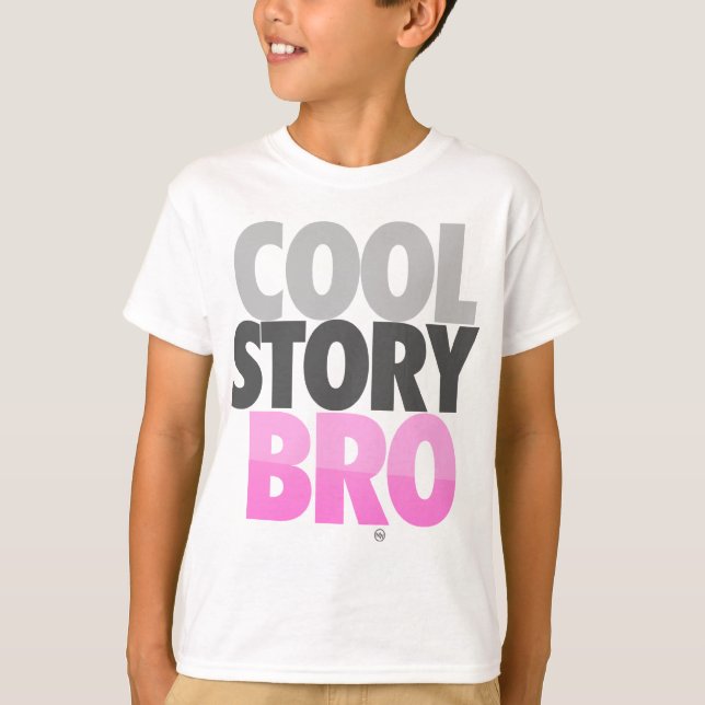Cool Story Bro (Pink) T-Shirt (Vorderseite)