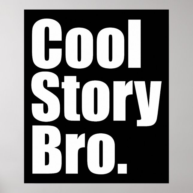Cool Story Bro. Poster (Vorne)