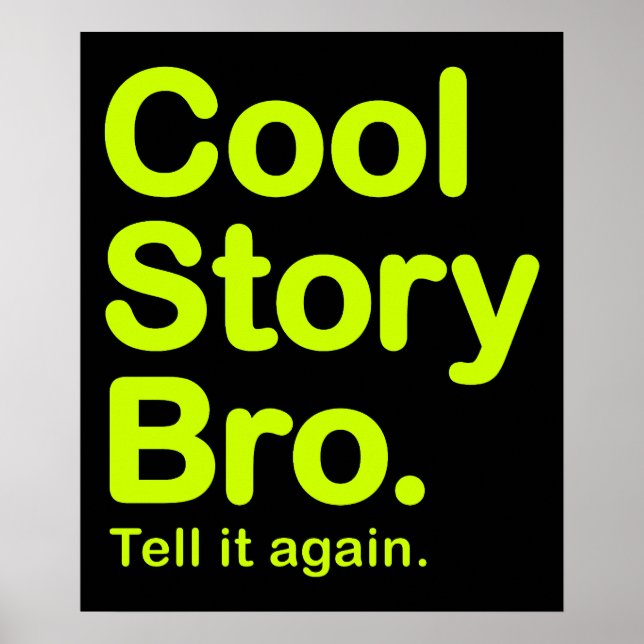 Cool Story Bro. Poster (Vorne)