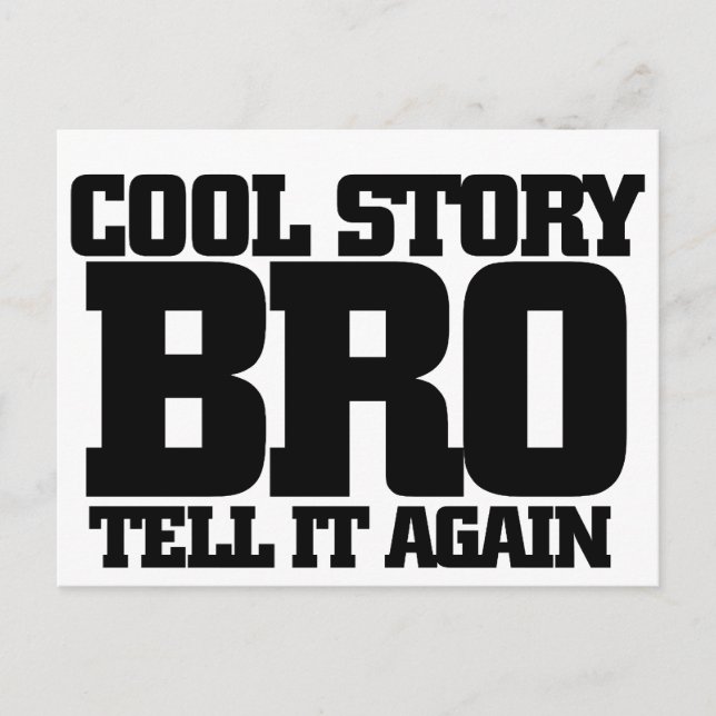 Cool story bro postkarte (Vorderseite)