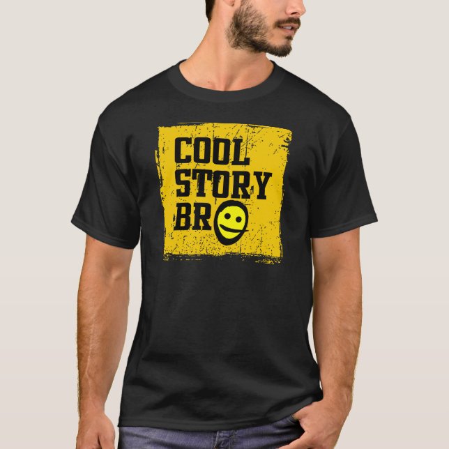 Cool Story Bro T-Shirt (Vorderseite)