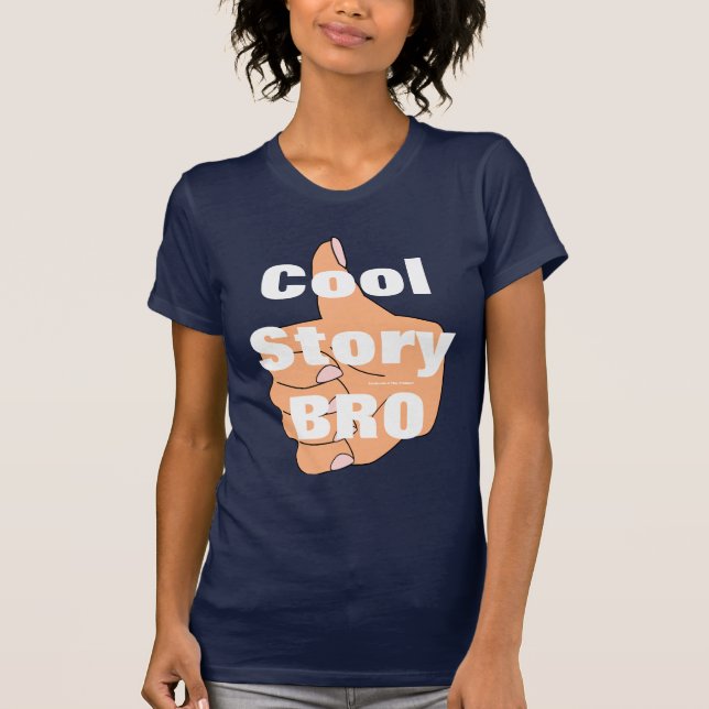 Cool Story BRO T-Shirt (Vorderseite)