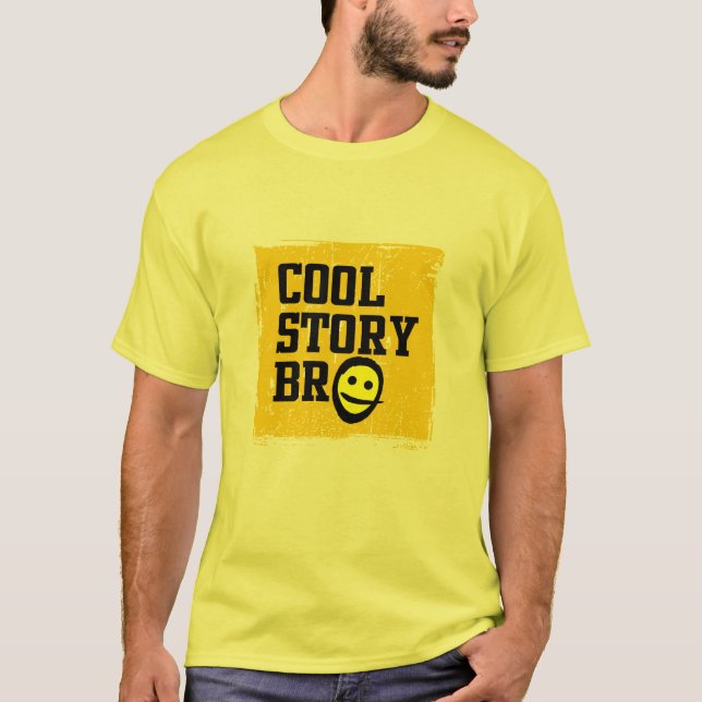 Cool Story Bro T-Shirt (Vorderseite)
