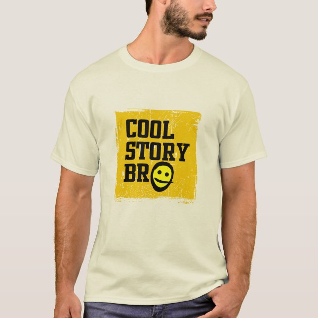 Cool Story Bro T-Shirt (Vorderseite)