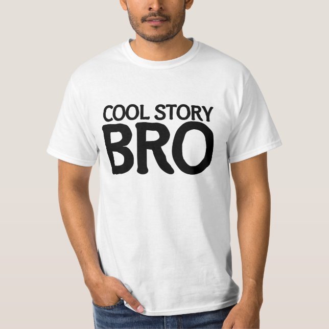 Cool story bro T-Shirt (Vorderseite)