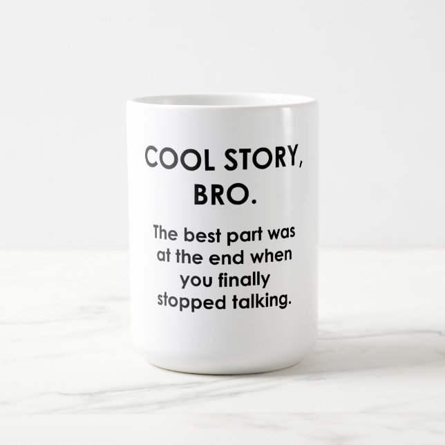 Cool Story, Bro Tasse (Mittel)