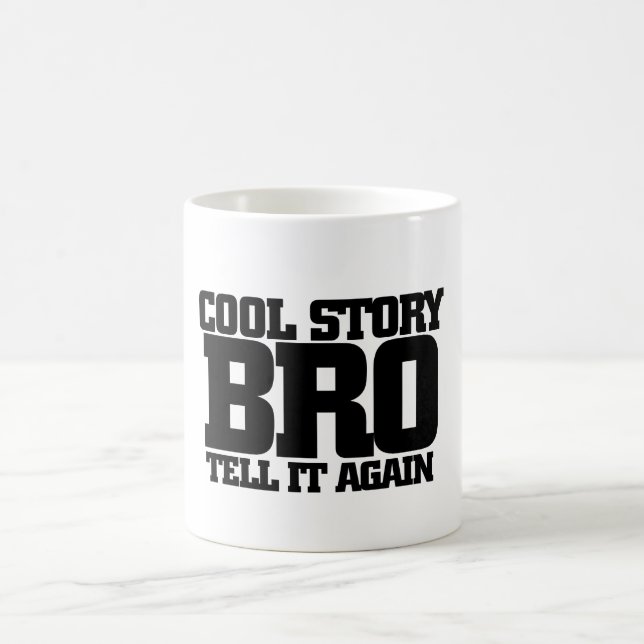 Cool story bro tasse (Mittel)