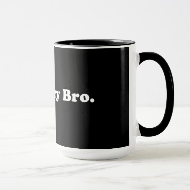 Cool Story Bro. Tasse-Kaffeetee Tasse (Rechts)