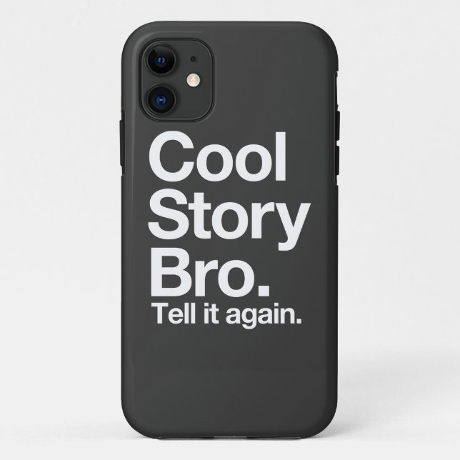 Cool Story Bro. Tell it again. Case-Mate iPhone Hülle (Rückseite)