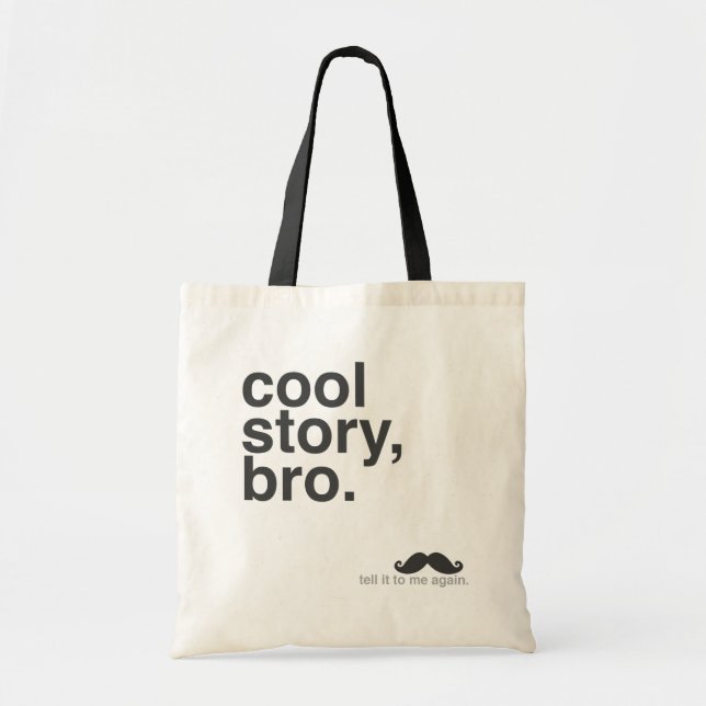 Cool Story, Bro. Tragetasche (Vorne)