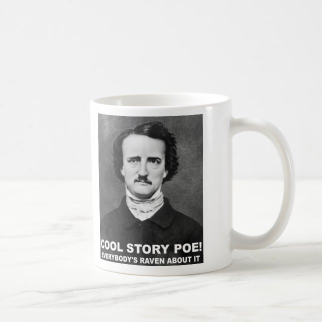 Cool Story Poe Funny Mug Tasse (Rechts)