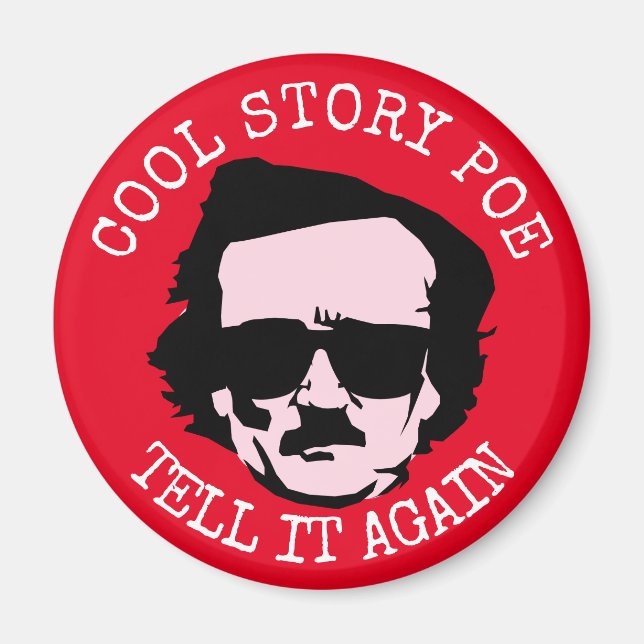 Cool Story Poe Magnet (Vorne)