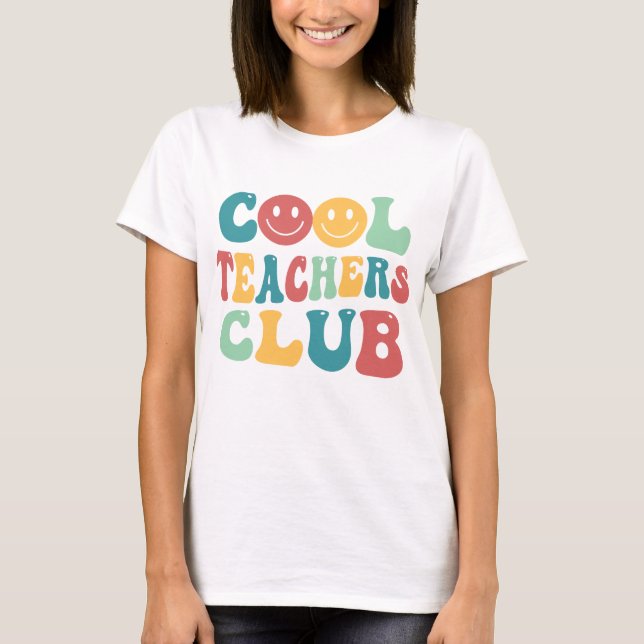 Cool Teacher Club T-Shirt (Vorderseite)