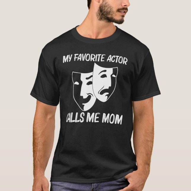 Cool Theater For Mom Mother Drama Actor Comedy Tra T-Shirt (Vorderseite)