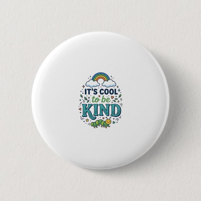 Cool To Be Kind Regenbogen-Raupe-Shirt-Design_1 Button (Vorderseite)