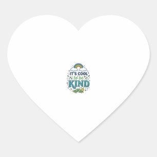 Cool To Be Kind Regenbogen-Raupen-Shirt-Design_1 Herz-Aufkleber